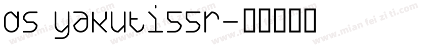 DS Yakuti55R字体转换